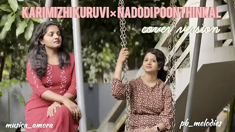 Karimizhi×Nadodi poonthinkal - sisters in one frame - Vidya Sagar hits