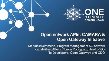 Open network APIs: CAMARA & Open Gateway InitiativeMarkus Küemmerle, Program... - Alberto Rodriguez