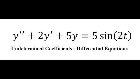Calculus: Complementary and Particular Solutions - Undetermined Coefficients - y