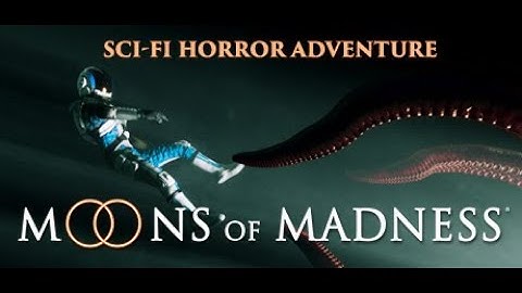 Moons of Madness part 5