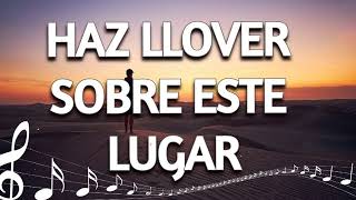 HAZ LLOVER  HERMOSAS ALABANZAS QUE RESTURAN  MUSICA CRISTIANA DE ADORACION  MIX HIMNOS 2023