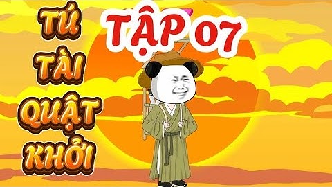 TẬP 07 : TÚ TÀI QUẬT KHỞI - HÀ NHÂN XUYÊN KHÔNG QUYẾT THI ĐỖ TÚ TÀI #hanhan