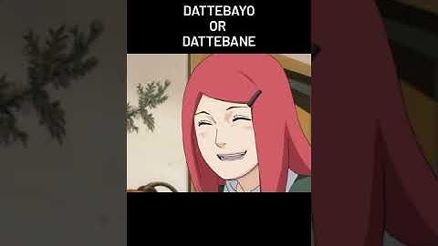 Dattebayo vs Dattebane : Naruto