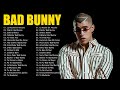 Bad Bunny Mix 2021 - Bad Bunny Exitos - Sus Mejores Éxitos 2021 - Best Songs of Bad Bunny