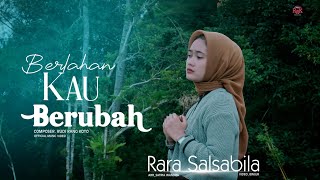 Rara Salsabila - Berlahan kau Berubah - Slowrock Terbaru (official music video)