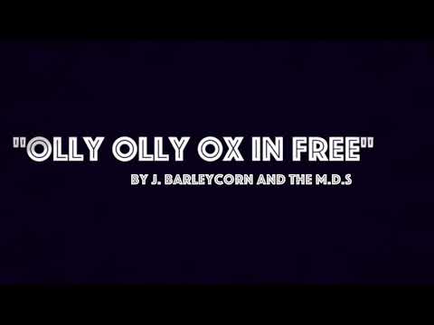 Olly Olly Ox in Free by J Barleycorn and the MDs Remastered 2021