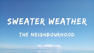 The Neighbourhood - Sweater Weather (Lyrics) - Luke Combs, Dababy, Metro Boomin, The Weeknd & 21 Sav