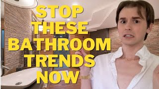 How To Decorate Your Bathroom And Trends That Need To Go