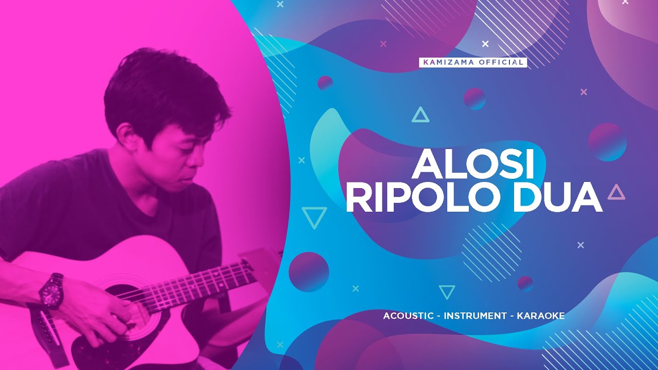 ALOSI RIPOLO DUA COLLAB ONLINE YUK! ( ACOUSTIC