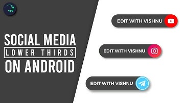 Social Media Lower Thirds on Android | Alight Motion Tutorial