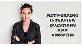 Networking QUESTIONS AND ANSWERS | Networking Interview Questions Answers | Computer Networks Q&A