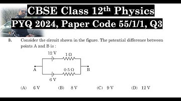 Class 12th Physics | Answer Key 2024 | CBSE Board | PYQ 2024 | Paper Code 55-1-1 | Set 1 | Q3