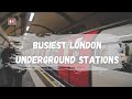 BUSIEST LONDON UNDERGROUND STATIONS // Stations to avoid in Rush Hour