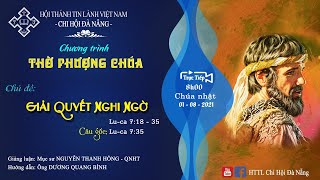 HTTL ĐÀ NẴNG -  Chương Trình Thờ Phượng Chúa - 01/08/2021