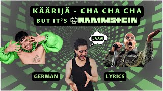 KÄÄRIJÄ - Cha Cha Cha BUT it's RAMMSTEIN (German lyrics) #metal #coversong #eurovision #rammstein