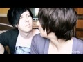 Dan&Phil | Kiss me