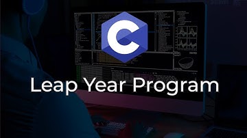 Leap Year Program | Leap Year Program in C  - Extreme Programmer