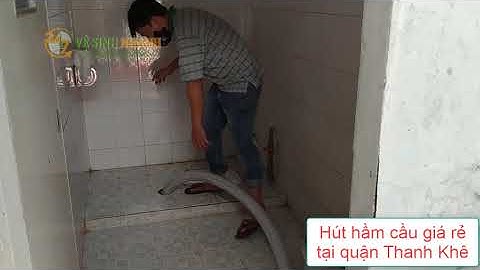 Hút hầm cầu tại quận Ngũ Hành Sơn, Đà Nẵng - Dịch vụ nhanh 24/7