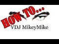 Vdj mikeymike  how to beat mix