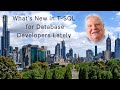 What’s New in T SQL for Database Developers Lately - Dr Greg Low