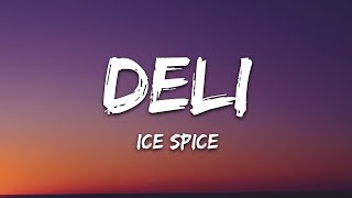 Ice Spice - Deli (Lyrics) Resimi