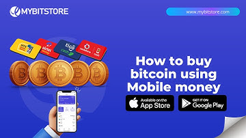 How to Buy Bitcoin (BTC) with Mobile Money in Ghana in 2023