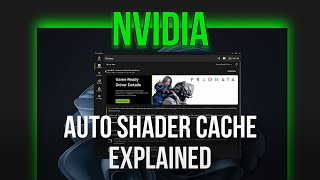 Nvidia's NEW Auto Shader Compilation Feature Explained - Update Now!
