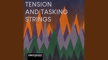 Tension and Tasking Strings