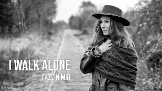 I Walk Alone