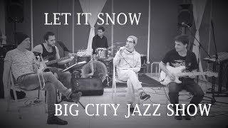 Let it snow Big City Jazz Show cover