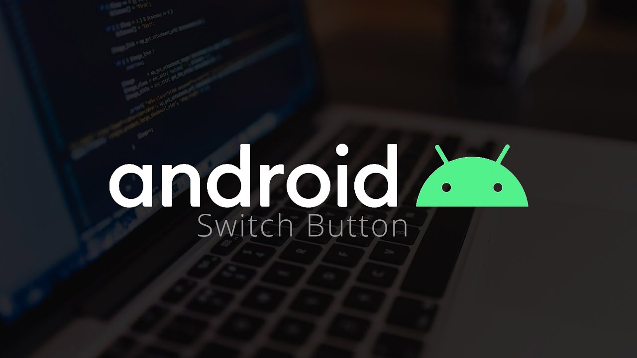 Android Studio (Java): How to use Switch Button? - YouTube