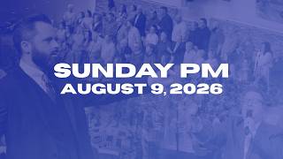 Sunday Evening Worship | Aug 9, 2026