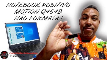 NOTEBOOK POSITIVO MOTION Q464B - NÃO EXCLUI PARTIÇÃO: SEGUE ESSA DICA DO CANAL