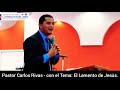 Pastor Carlos Rivas Isaias 1(2 al 5) Las quejas de Dios contra su pueblo ⚡😢