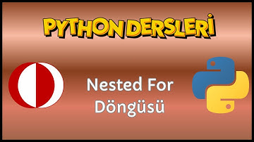 İç İçe Döngüler (Nested Loops) | Python Dersleri #25 | CENG111, CENG240 |