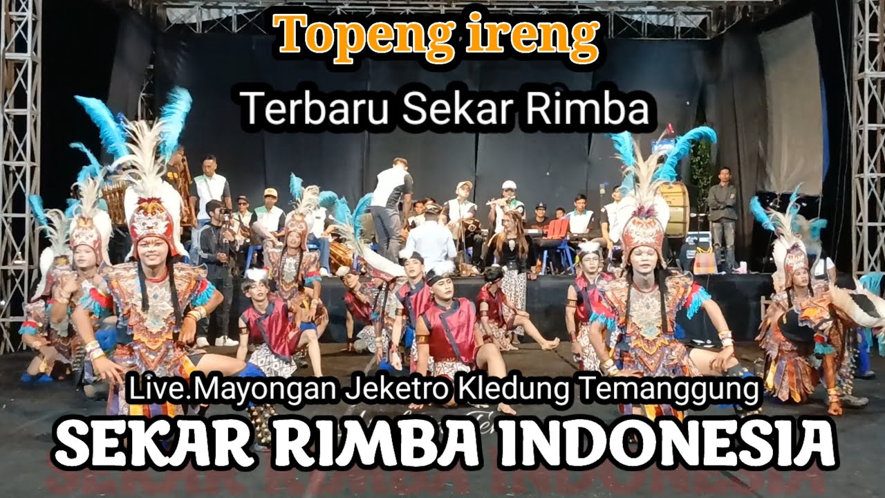  TERBARU SEKAR RIMBA INDONESIA LIVE MAYONGAN JEKETRO KLEDUNG TEMANGGUNG