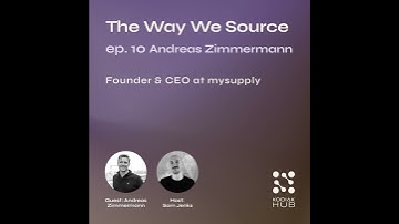 10. Autonomous Sourcing with Andreas Zimmermann Founder & CEO of mysupply