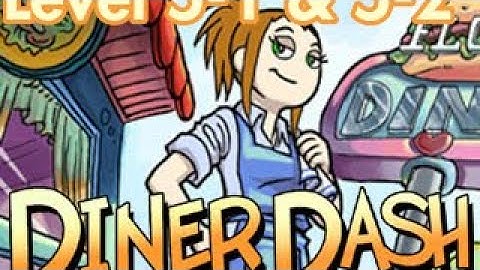 Diner Dash Level 5-1 & 5-2