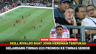 AMAZED TO SEE WONDERKID BORNEO! John Herdman even said this~Rivaldo has moved up a class