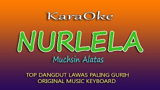 NURLELA MUCSHIN ALATAS - KARAOKE DANGDUT LAWAS NO VOKAL