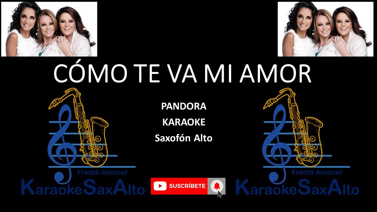 CÓMO TE VA MI AMOR PANDORA KARAOKE SAX ALTO - YouTube
