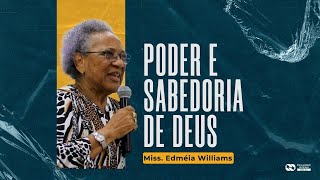 PODER E SABEDORIA DE DEUS  | Missionária Edméia Williams