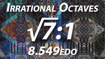 SQRT(7):1 | Irrational Octave Microtones