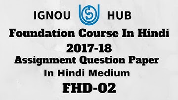 IGNOU BDP FHD-02 Assignment Question Paper 2017 2018 In Hindi FHD 02