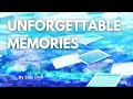 Unforgettable Memories / 忘れられない想い出