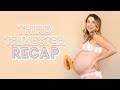 Third Trimester Pregnancy Recap | Symptoms, Must Haves & Labour Prep!