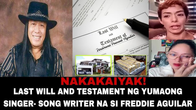 FREDDIE AGUILAR NAKAKAIYAK NA LAST WILL AND TESTAMENT|FREDDIE AGUILAR  PUMANAW NA