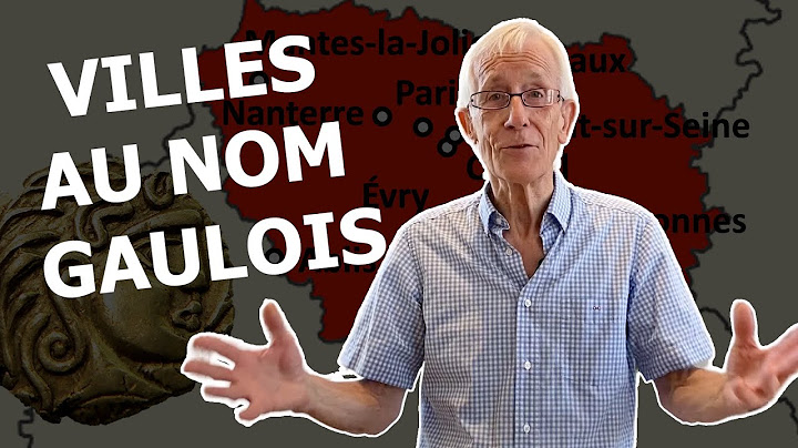 Les noms gaulois de nos villes