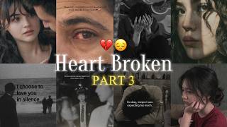 NON STOP HEART-BROKEN 💔 SAD MASHUP PART - 3 | Best Broken/Sad Playlist | #instatrending
