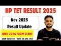 HP TET Nov 2025 Result Update | HP TET June 2026 Form Submission Start &, Exam Datesheet 2026 TET